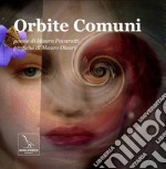 Orbite comuni. Scritture poetiche illustrate