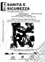 Libro bianco. Il risultato di uno studio ultratrentennale per le attività di danza nei luoghi di vita, di studio e di lavoro ai sensi del Dlgsl. 9 Aprile 2008 n. 81 a tutela della salute e della sicurezza nei luoghi di vita, di studio e di lavoro libro