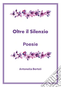 Oltre il silenzio libro