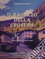 Il ragazzo della crosera libro