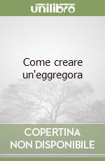 Come creare un'eggregora