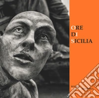 Ore di Sicilia libro