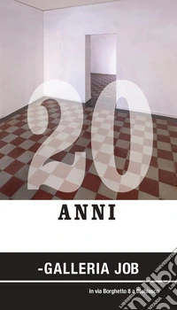 Galleria Job. 20 anni
