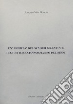 Un'eredità del Synoro bizantino: il giustizierato normanno del Sinni libro