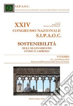 XXIV Congresso nazionale S.I.P.A.O.C. Sostenibilità dell'allevamento ovino e caprino