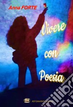 Vivere con poesia