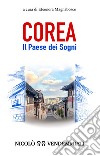 Corea. Il paese dei sogni libro