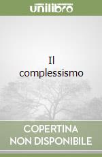 Il complessismo