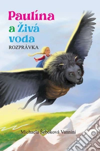 Paulína a Zivá voda libro