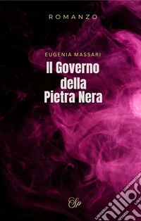 Il governo della pietra nera libro
