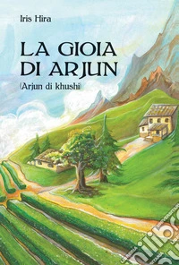 La gioia di Arjun libro