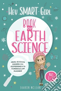 Book of earth science. Hey smart girl libro