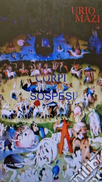 Corpi sospesi libro