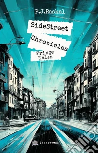 SideStreet Chronicles. Fringe Tales libro