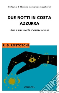Due notti in Costa Azzurra libro