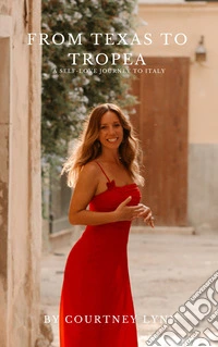 From Texas to Tropea. A Self-Love Journey to Italy libro