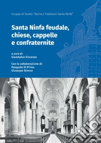 Santa Ninfa feudale, chiese, cappelle e confraternite libro