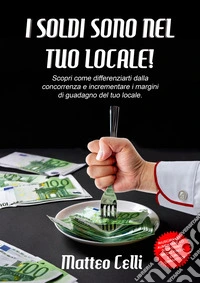 I soldi sono nel tuo locale libro