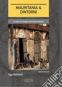 Mauritania & dintorni libro
