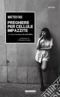 Preghiere per cellule impazzite