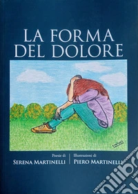 La forma del dolore libro