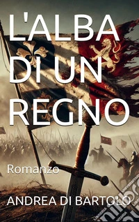 L'alba di un regno libro