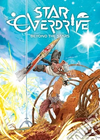 Star Overdrive. Beyond the Stars 00 libro
