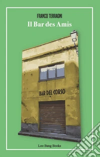 Il bar des amis libro