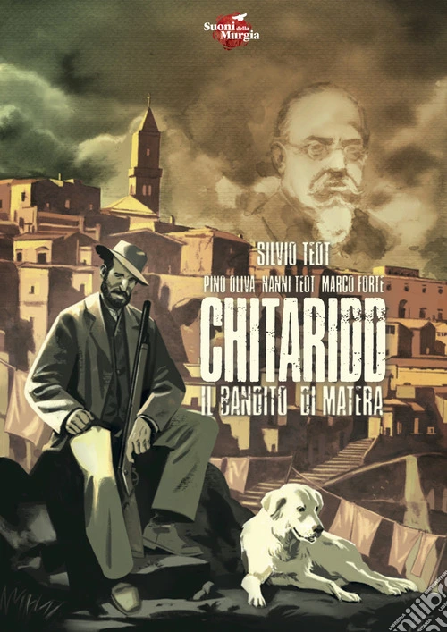 Chitaridd. Il bandito di Matera