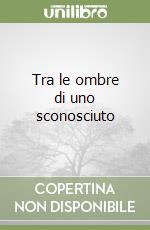 Tra le ombre di uno sconosciuto libro