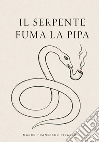 Il serpente fuma la pipa