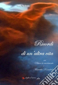 Ricordi di un'altra vita libro