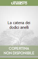 La catena dei dodici anelli