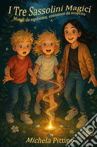 I tre sassolini magici libro