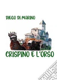 Crispino e l'orso libro