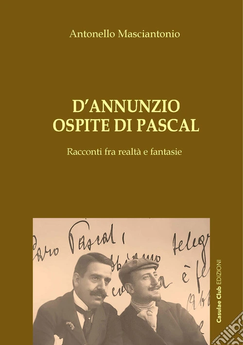 D'Annunzio ospite di Pascal