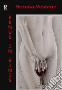 Venus in vinis. L'erotismo in un calice libro