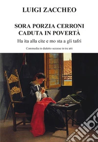 Sora Porzia Cerroni caduta in povertà. Ha ita alla cite e mo sta a gli tafri libro