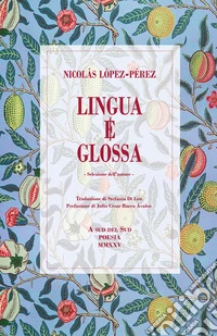 Lingua e glossa. Ediz. italiana e spagnolo libro