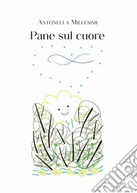 Pane sul cuore libro