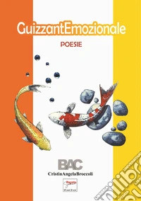 GuizzantiEmozionale. Poesie libro