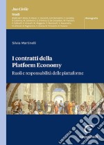 I contratti della Platform Economy. Ruoli e responsabilità delle piattaforme