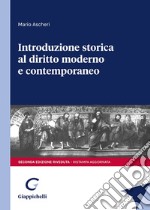 Introduzione storica al diritto moderno e contemporaneo libro