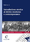 Introduzione storica al diritto moderno e contemporaneo libro
