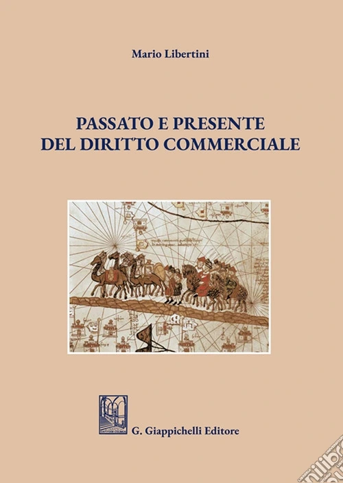 Passato e presente del diritto commerciale