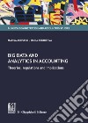 Big data and analytics in accounting. Theories, regulations and implications libro