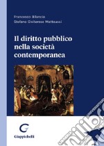 Il diritto pubblico nella società contemporanea libro