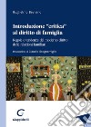 Introduzione «critica» al diritto di famiglia. Regole e tendenze del moderno diritto delle relazioni familiari libro di Bevivino Guglielmo