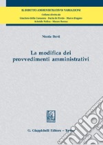 La modifica dei provvedimenti amministrativi libro