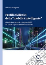 Profili civilistici della «mobilità intelligente»